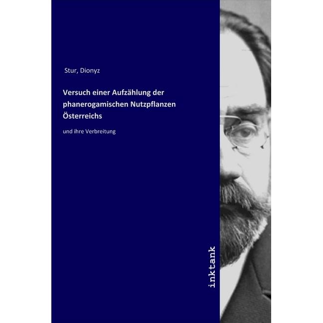 Versuch einer Aufzählung der phanerogamischen Nutzpflanzen Österreichs, Fachbücher von Dionyz Stur