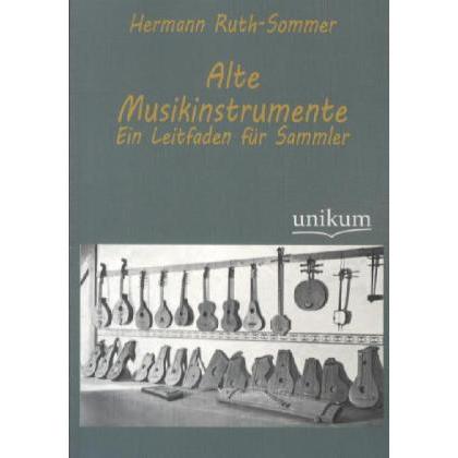Alte Musikinstrumente, Ratgeber von Hermann Ruth-Sommer