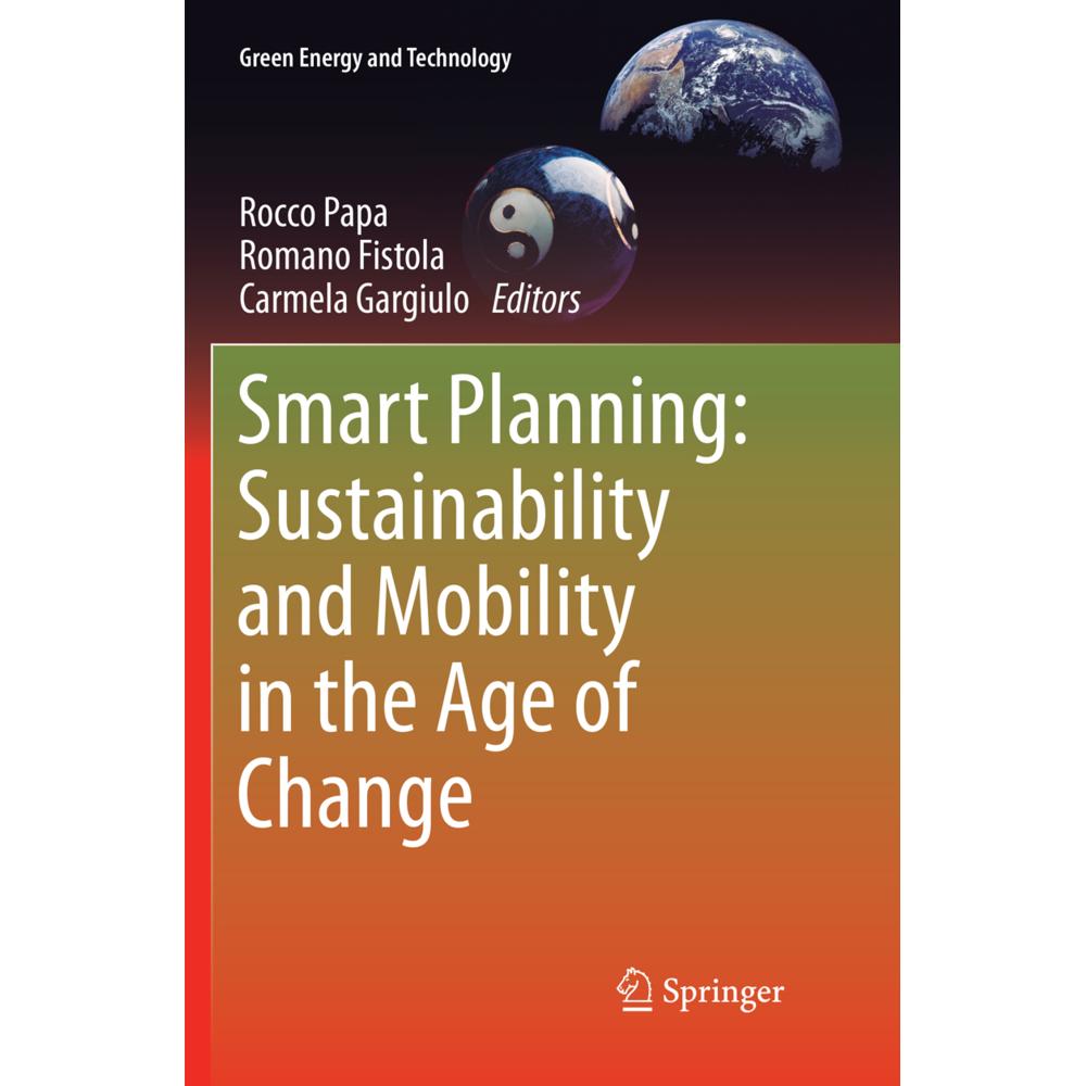 Smart Planning: Sustainability and Mobility in the Age of Change, Fachbücher von Rocco Papa, Romano Fistola, Carmela Gar...