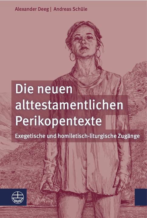 Image du produit Les nouveaux péricopes de l'Ancien Testament (Allemand, Alexander Deeg, Andreas Schüle, 2021)