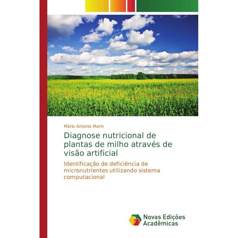 Diagnose nutricional de plantas de milho através de visão artificial, Fachbücher