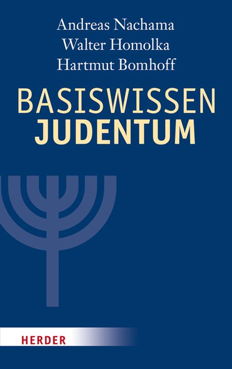 Produktbild Basiswissen Judentum (Deutsch, Andreas Nachama, Hartmut Bomhoff, Henry G. Brandt, Walter Homolka, 2015)