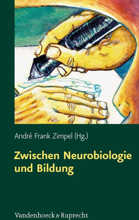 Produktbild Zwischen Neurobiologie und Bildung (Deutsch, André Frank Zimpel, Franziska Noack, Julia Schwering, Maren Wächter, Margaretha Hein, Michael Macykowski, Silke Marr-von Ostrowski, 2013)
