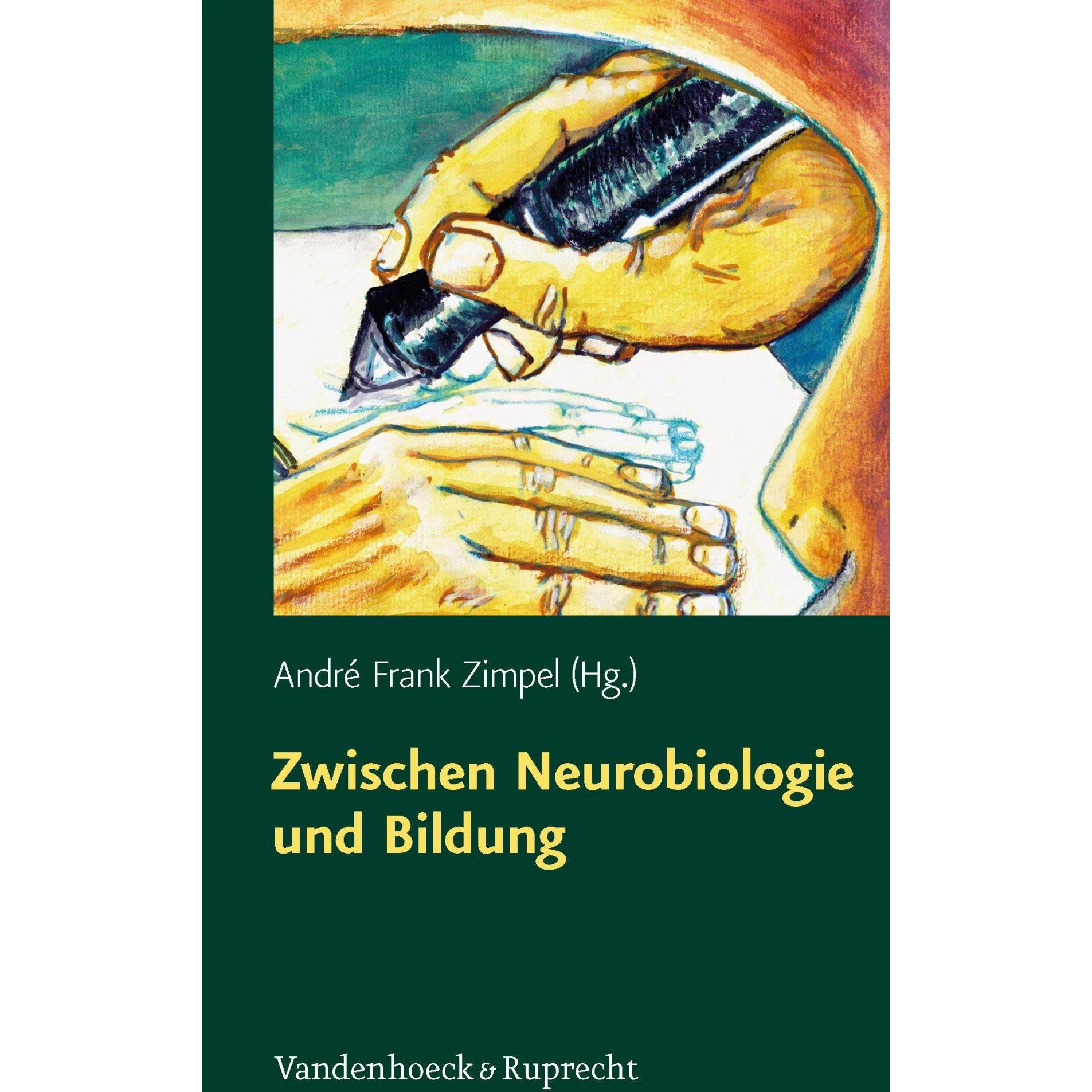 Zwischen Neurobiologie und Bildung, Fachbücher von André Frank Zimpel, Silke Marr-von Ostrowski, Margaretha Hein, Franzi...