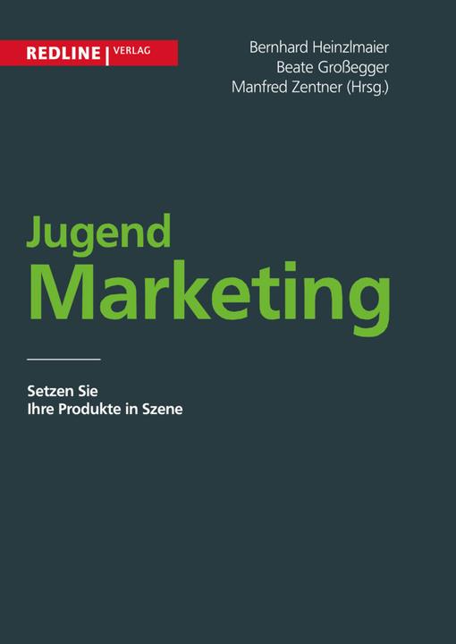Produktbild Jugendmarketing (Deutsch, Beate Grossegger, Bernhard Heinzlmaier, Manfred Zentner, 1999)