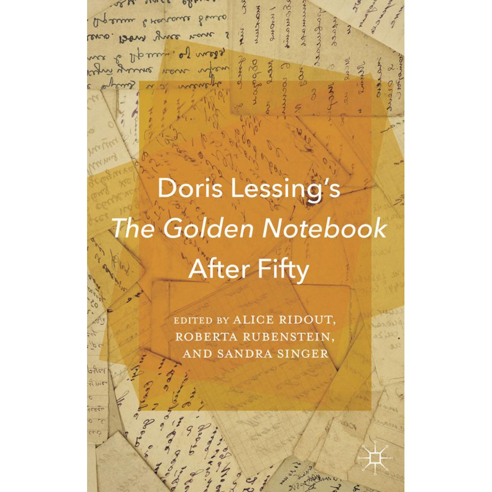Doris Lessing/'s The Golden Notebook After Fifty, Fachbücher von s., R. Singer, Ridout, A. Rubenstein