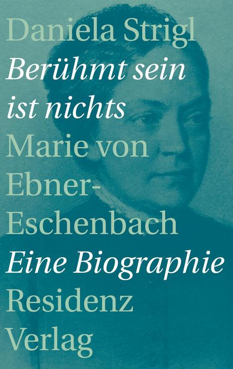 Produktbild Berühmt sein ist nichts (Deutsch, Daniela Strigl, 2016)