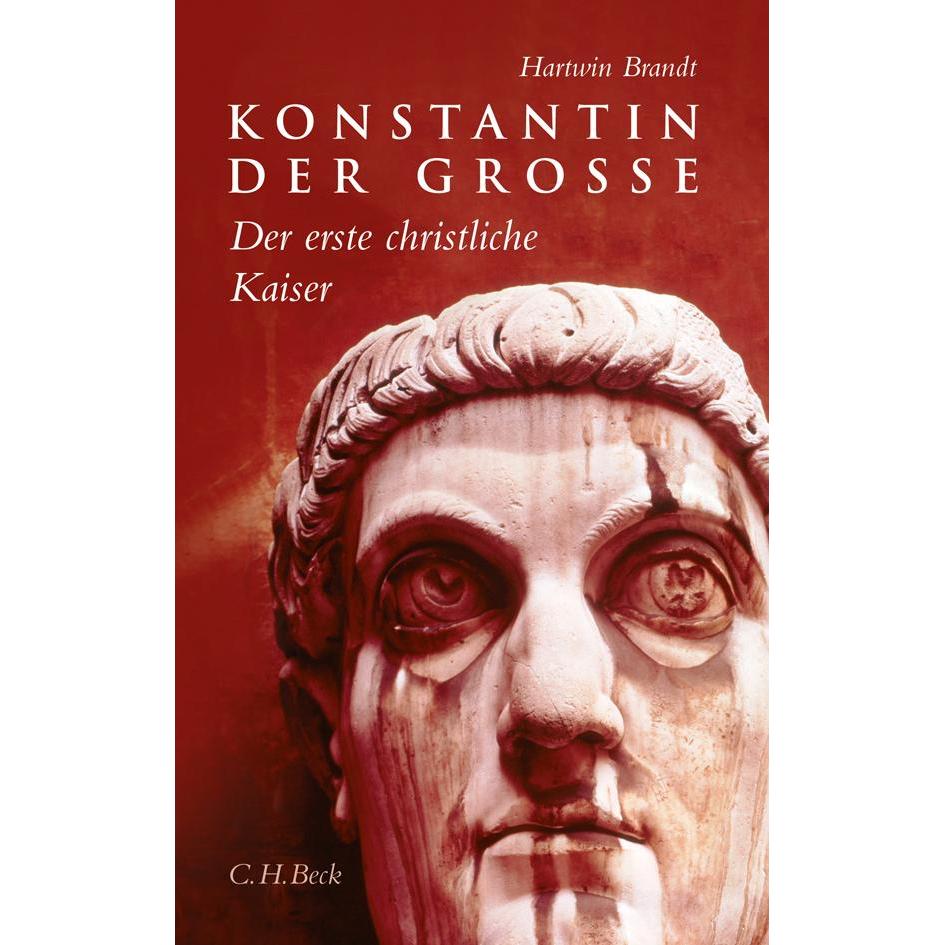 Konstantin der Grosse, Sachbücher von Hartwin Brandt