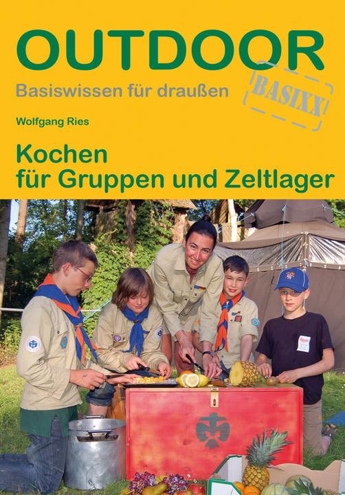 Produktbild Kochen 3 für Gruppen und Zeltlager (Deutsch, Wolfgang Ries, 2021)