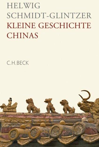 Produktbild Kleine Geschichte Chinas (Deutsch, Helwig Schmidt-Glintzer, 2008)