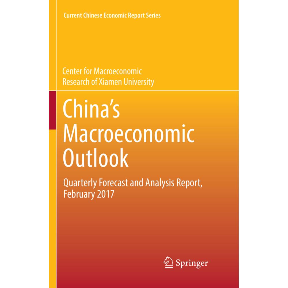China's Macroeconomic Outlook, Fachbücher von Xiamen University Center for Macroeconomic Research of