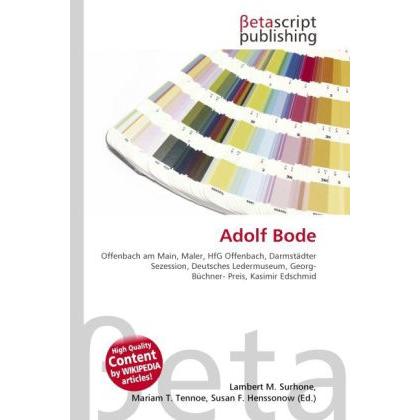 Adolf Bode, Fachbücher von Lambert M. Surhone, Mariam T. Tennoe, Susan F. Henssonow