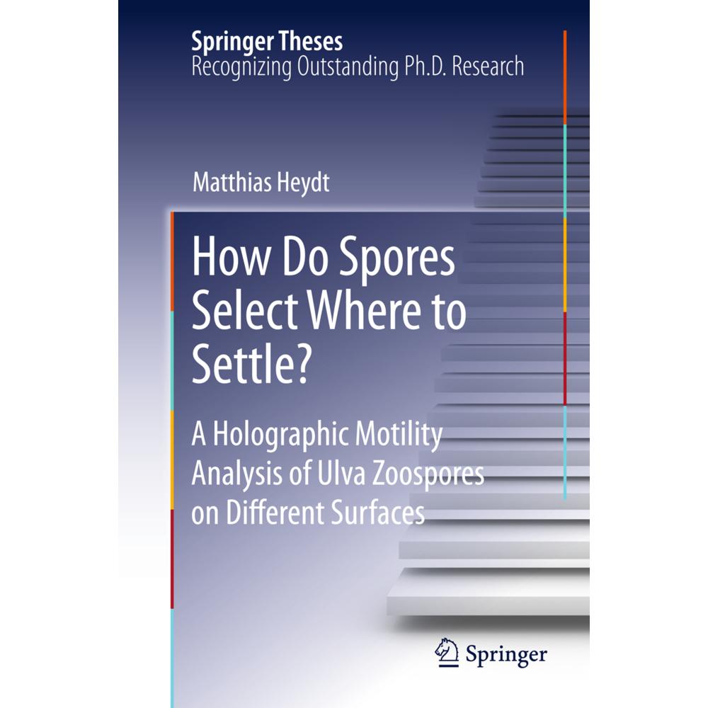How Do Spores Select Where to Settle?, Fachbücher von Matthias Heydt