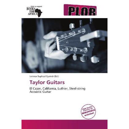 Taylor Guitars, Fachbücher von Lennox Raphael Eyvindr