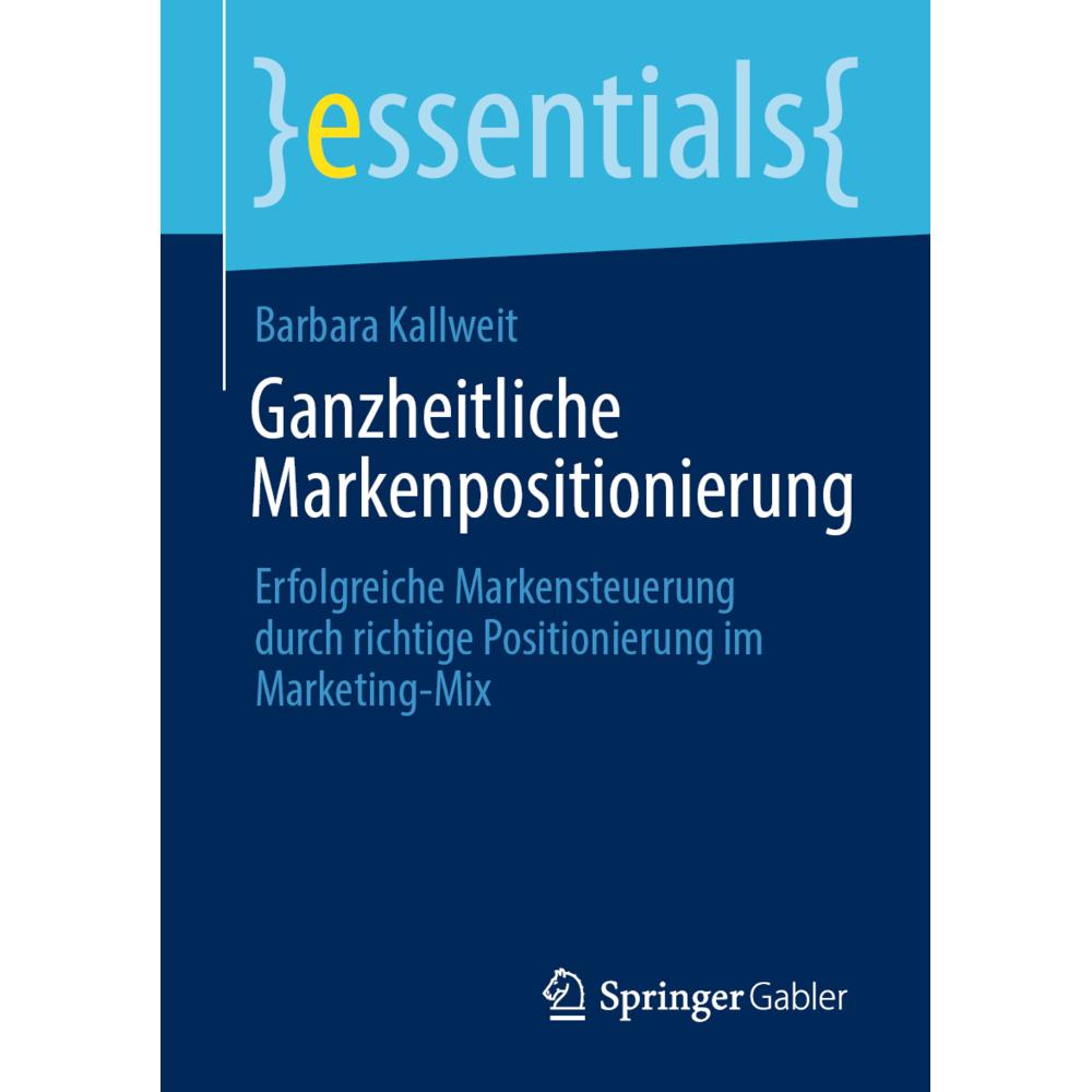 Ganzheitliche Markenpositionierung, Fachbücher von Barbara Kallweit