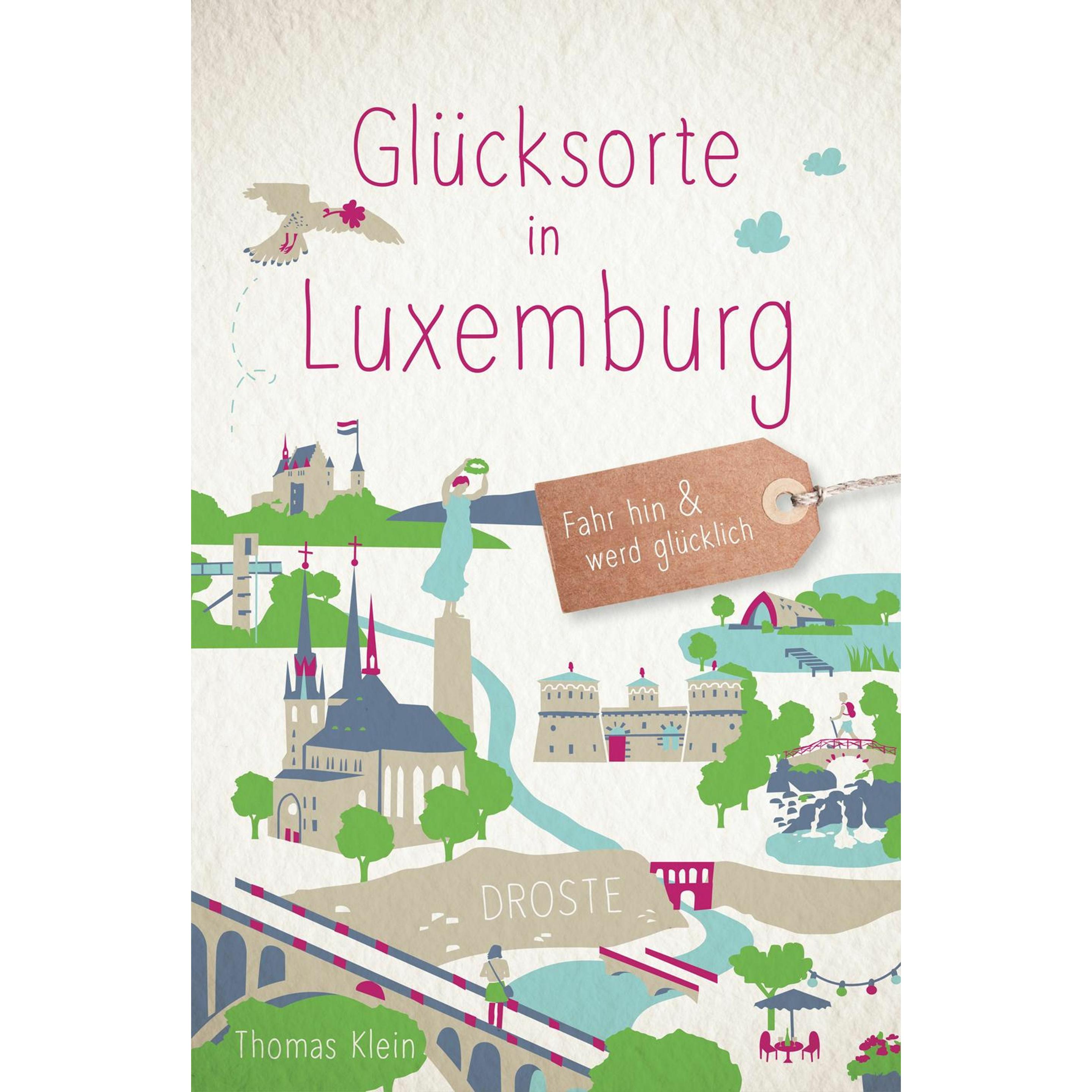 Glücksorte in Luxemburg, Ratgeber von Thomas Klein