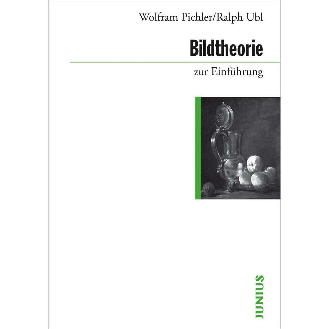 Bildtheorie zur Einführung, Fachbücher von Wolfram Pichler, Ralph Ubl
