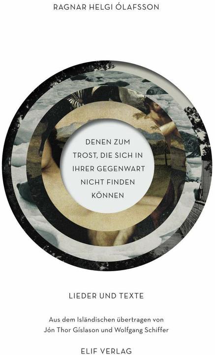 Produktbild Denen Zum Trost, Die Sich In Ihrer Gegenwart Nicht Finden Können (Deutsch, Jon Thor Gíslason, Ragnar Helgi Ólafsson, Wolfgang Schiffer, 2017)