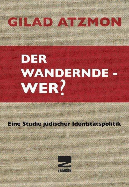 Produktbild Der wandernde - Wer? (Deutsch, Einar Schlereth, Gilad Atzmon, 2012)