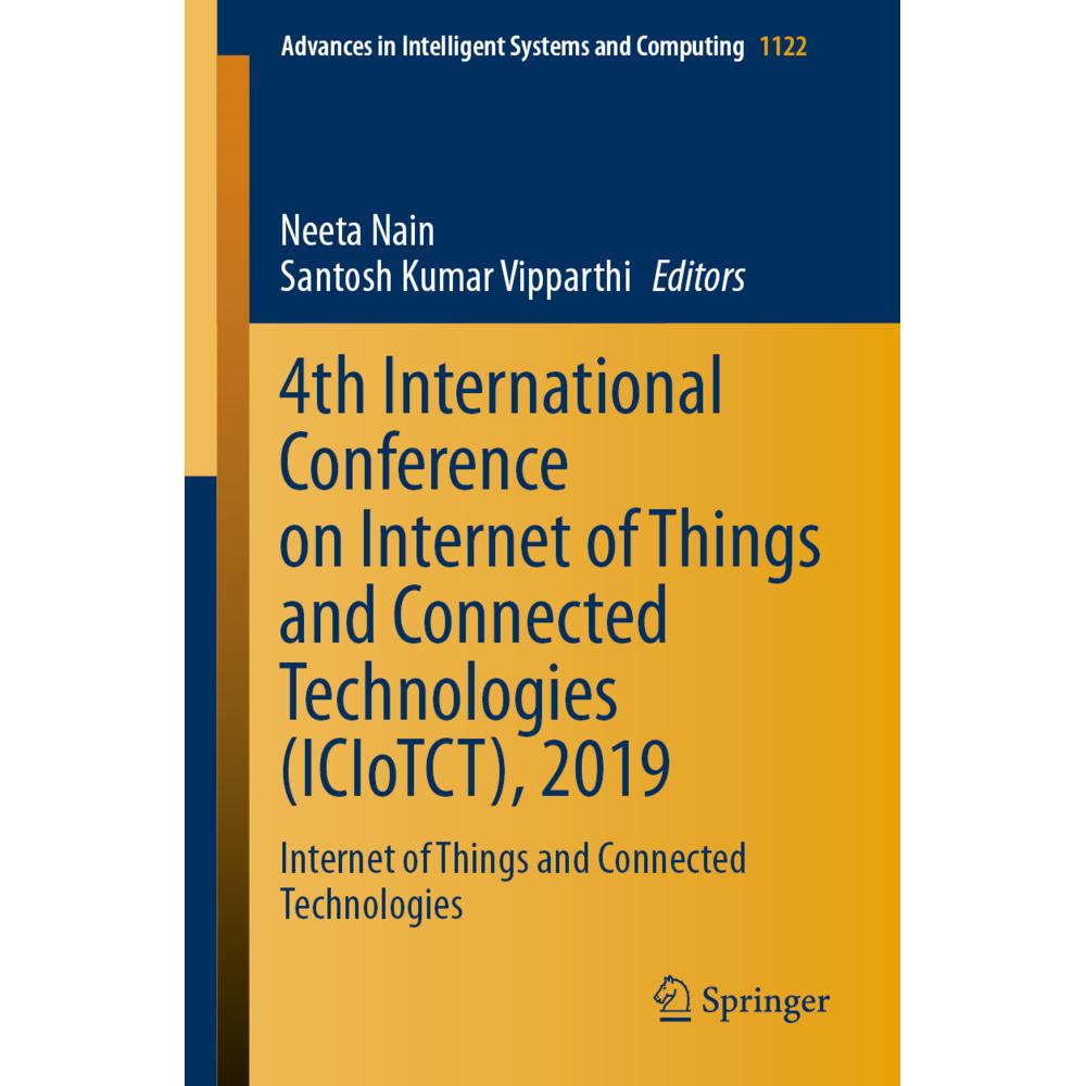 4th International Conference on Internet of Things and Connected Technologies (ICIoTCT), 2019, Fachbücher von Neeta Nain...