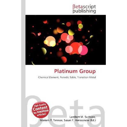 Platinum Group, Fachbücher von Lambert M. Surhone, Miriam T. Timpledon, Susan F. Marseken