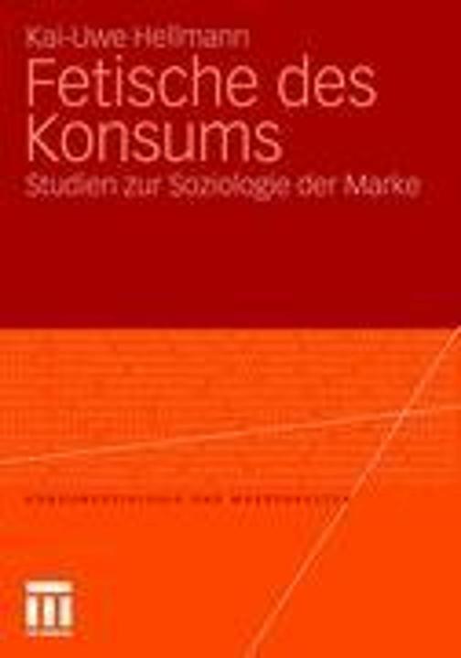Produktbild Fetische des Konsums (Deutsch, Kai-Uwe Hellmann, 2010)