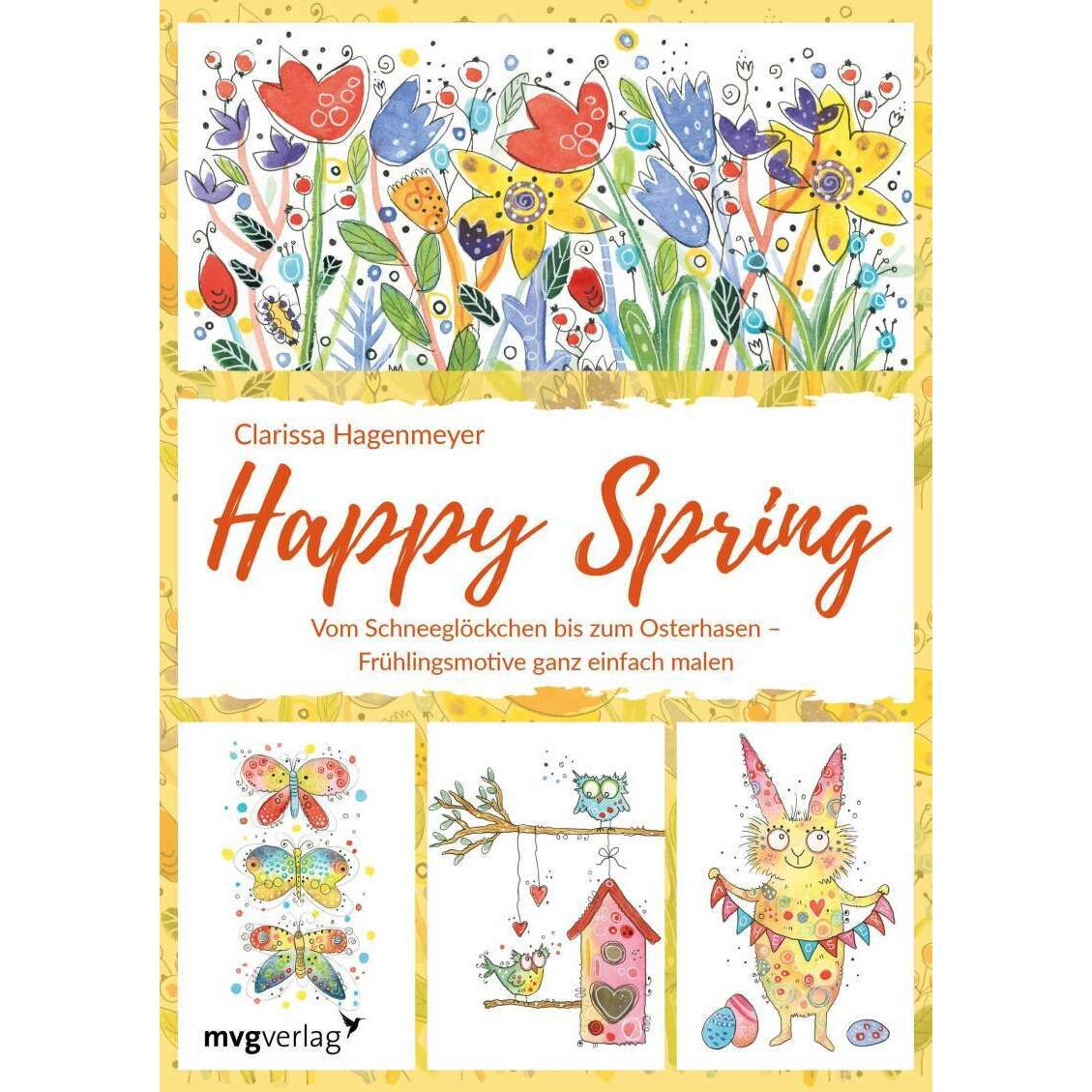 Happy Spring, Ratgeber von Clarissa Hagenmeyer
