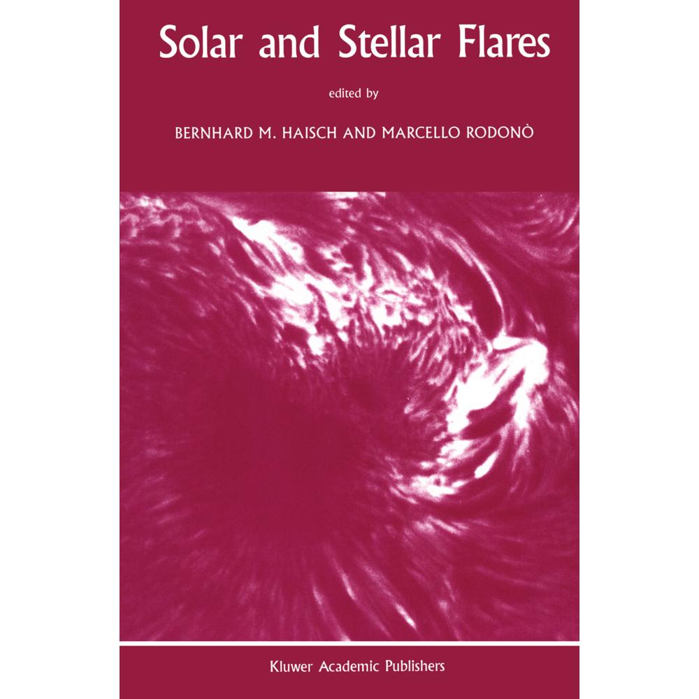 Solar and Stellar Flares, Fachbücher von M. Rodono, Bernhard M. Haisch