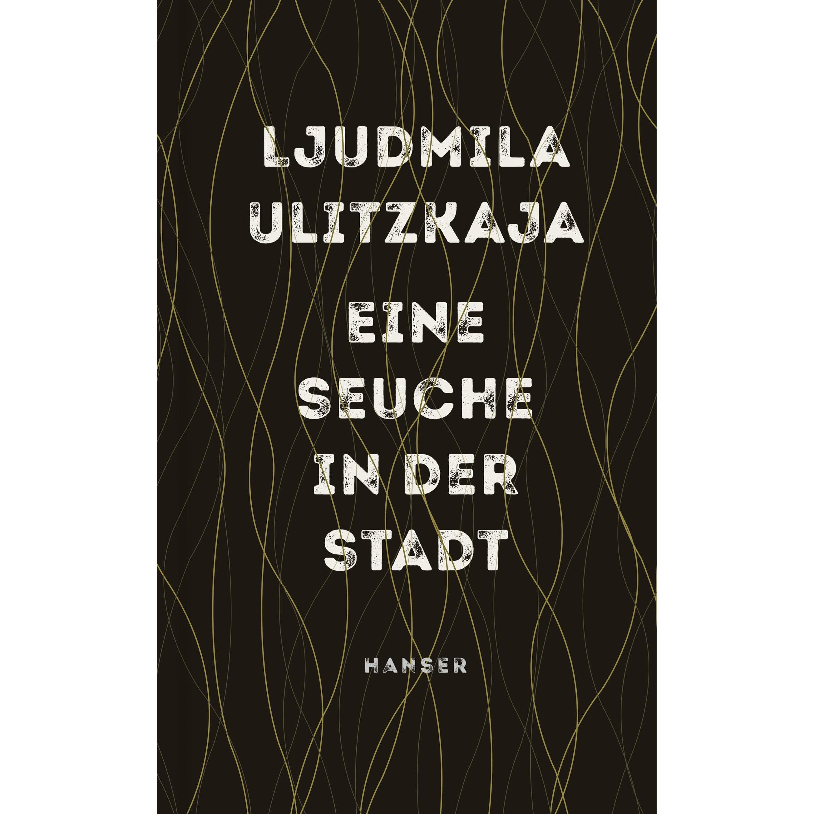 Eine Seuche in der Stadt, Belletristik von Ljudmila Ulitzkaja