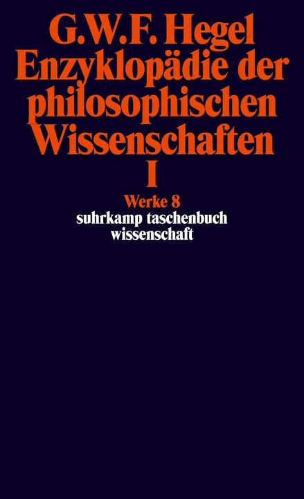 Produktbild Werke in 20 Bänden 08. Enzyklopädie der philosophischen Wissenschaften im Grundrisse 1830 (Deutsch, Georg Wilhelm Friedrich Hegel, 1986)