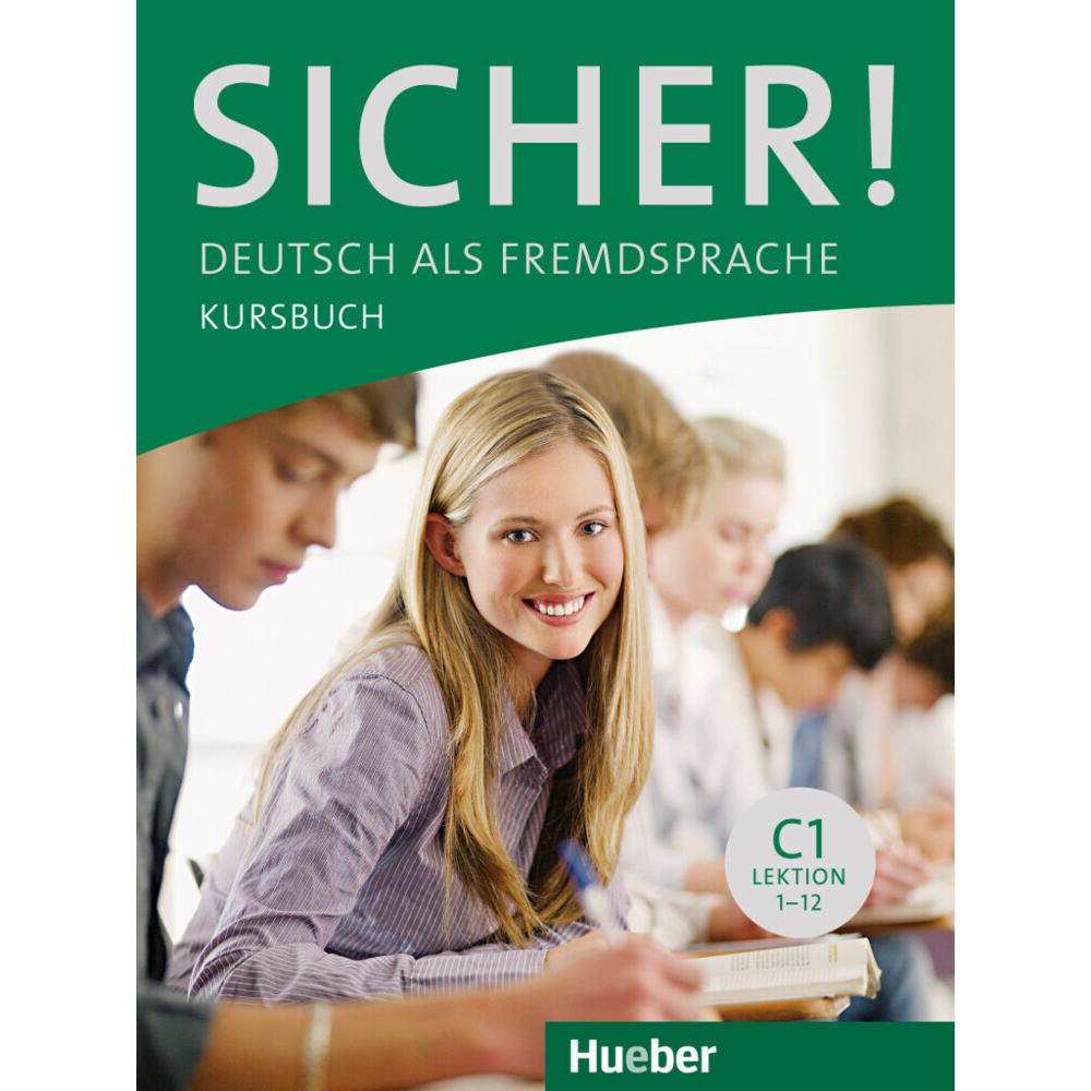 Sicher! C1 Kursbuch, Schulbücher von Michaela Perlmann-Balme, Susanne Schwalb