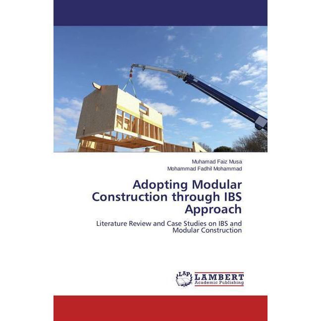 Adopting Modular Construction through IBS Approach, Fachbücher