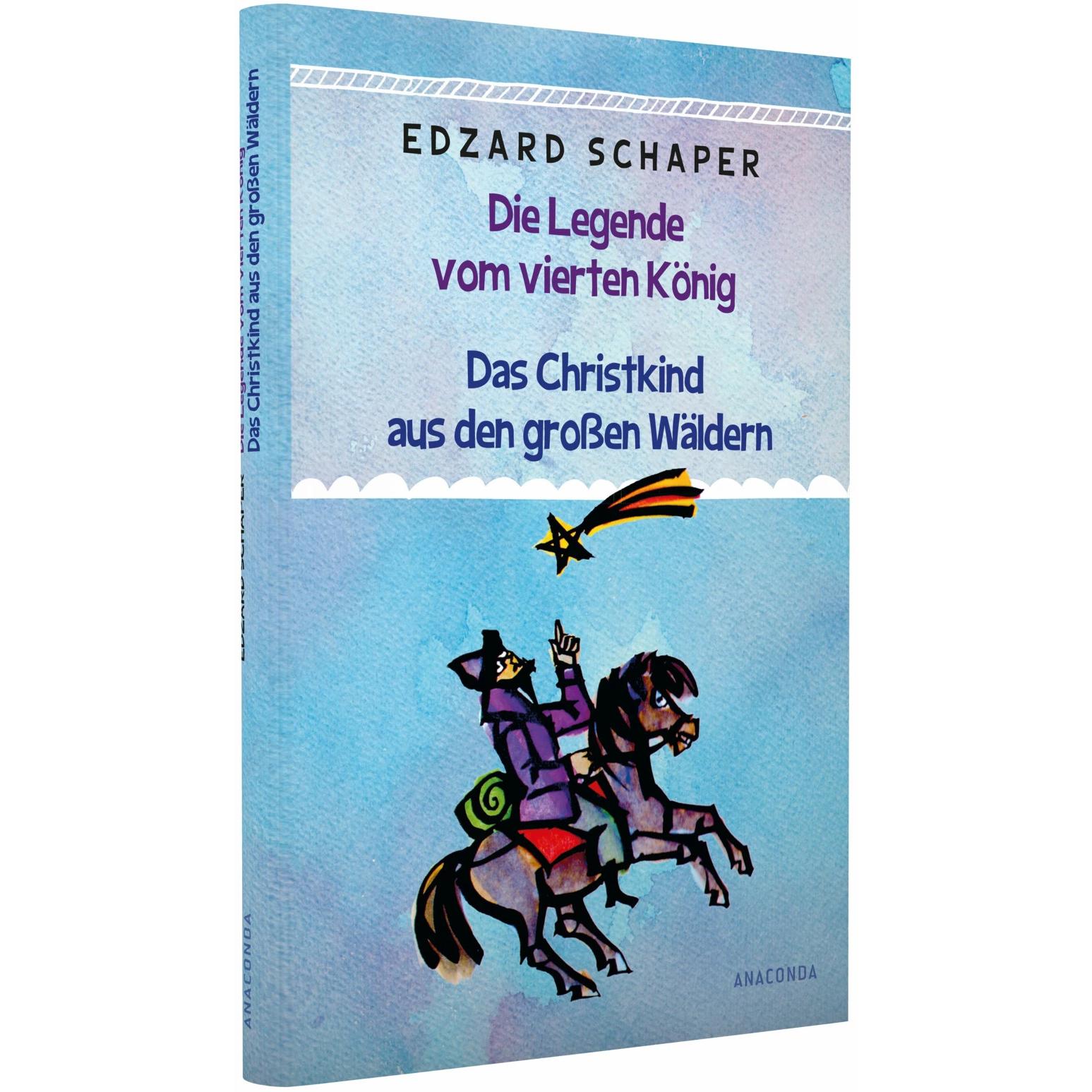 Die Legende vom vierten König / Das Christkind aus den grossen Wäldern, Belletristik von Edzard Schaper