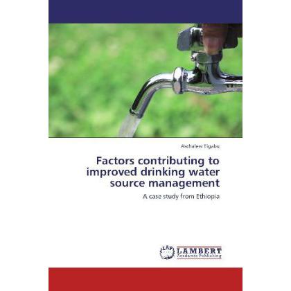 Factors contributing to improved drinking water source management, Fachbücher