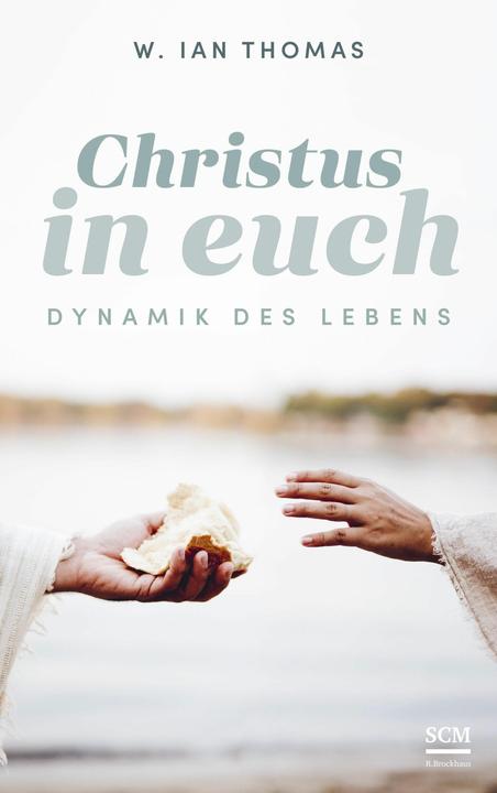 Produktbild Christus in euch (Deutsch, W. Ian Thomas, 2024)