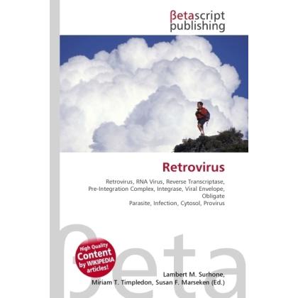 Retrovirus, Fachbücher von Lambert M. Surhone, Miriam T. Timpledon, Susan F. Marseken