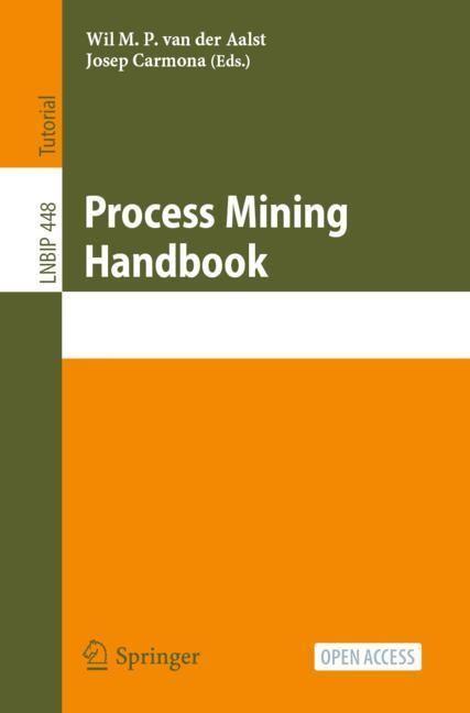 Image du produit Process Mining Handbook (Josep Carmona, Wil M. P. Van der Aalst, 2022)