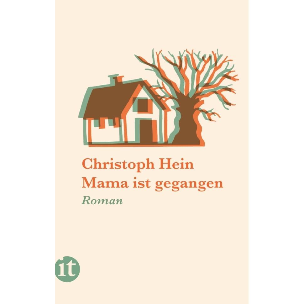 Mama ist gegangen, Belletristik von Christoph Hein