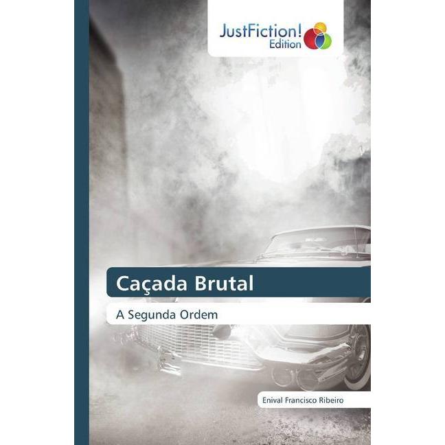 Thumbnail - Caçada Brutal, Belletristik von Enival Francisco Ribeiro