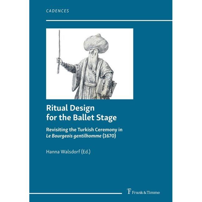Ritual Design for the Ballet Stage, Fachbücher von Hanna Walsdorf