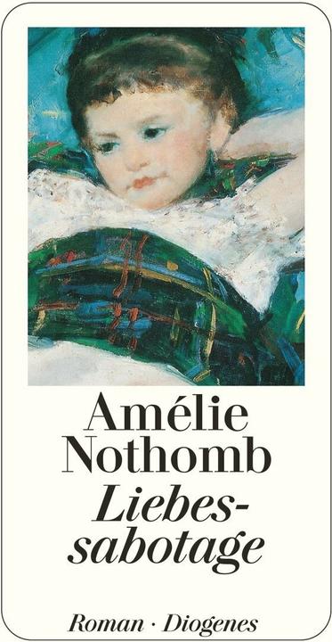 Produktbild Liebessabotage (Deutsch, Amélie Nothomb, Wolfgang Krege, 1996)