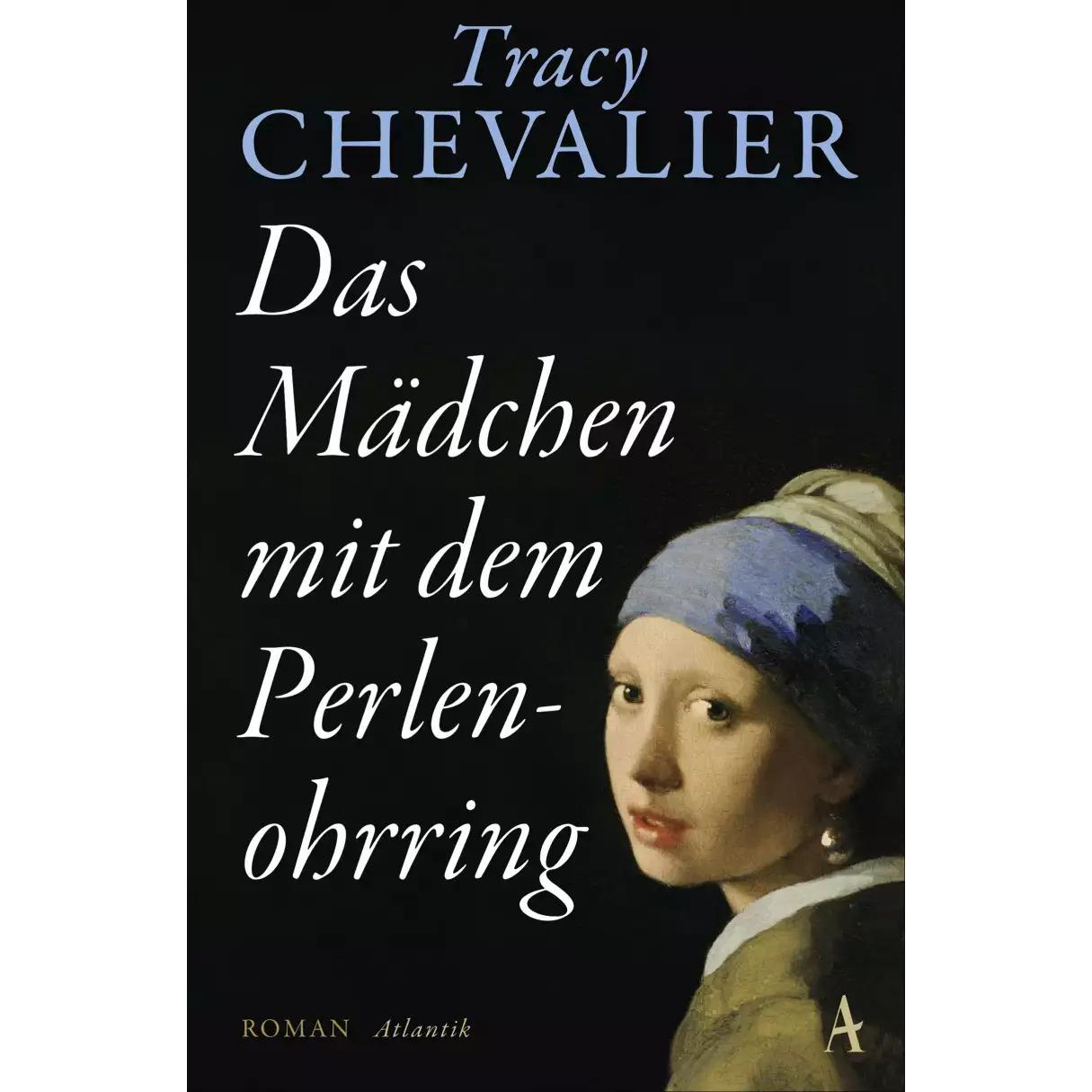 Das Mädchen mit dem Perlenohrring, Belletristik von Tracy Chevalier