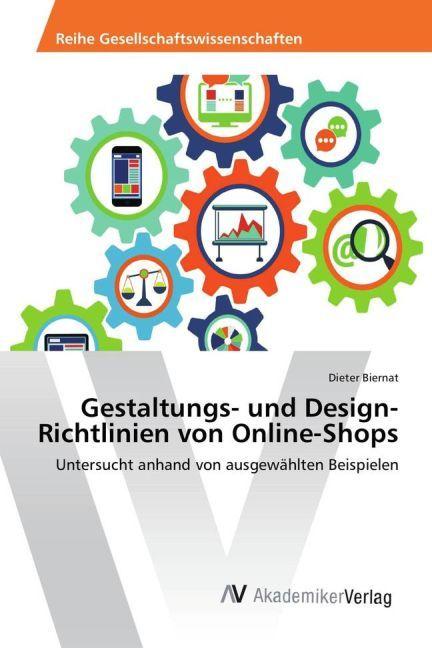Produktbild Gestaltungs- und Design-Richtlinien von Online-Shops (Dieter Biernat, 2016)