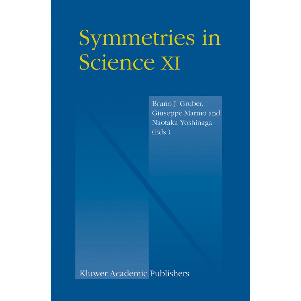Symmetries in Science XI, Fachbücher von Giuseppe Marmo, Bruno Gruber, Naotaka Yoshinaga