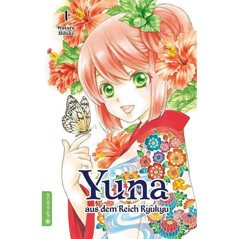 Yuna aus dem Reich Ryukyu 01, Belletristik von Wataru Hibiki, Christina Rinnerthaler