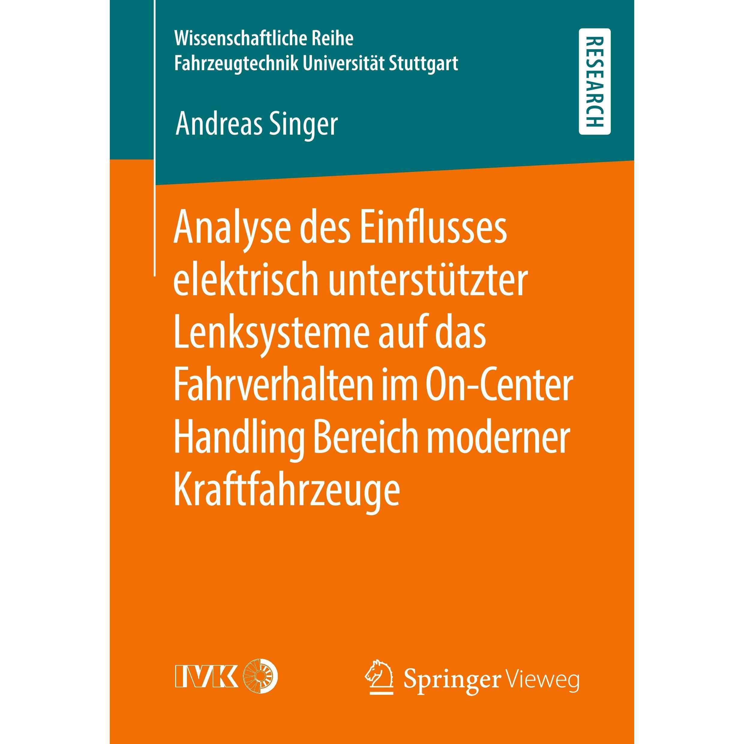Analyse des Einflusses elektrisch unterstützter Lenksysteme auf das Fahrverhalten im On-Center Handl, Fachbücher von And...