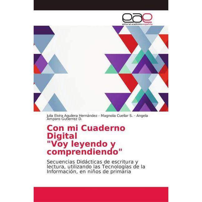 Con mi Cuaderno Digital 'Voy leyendo y comprendiendo', Schulbücher von Julia Elvira Aguilera Hernández, Angela Amparo Gu...