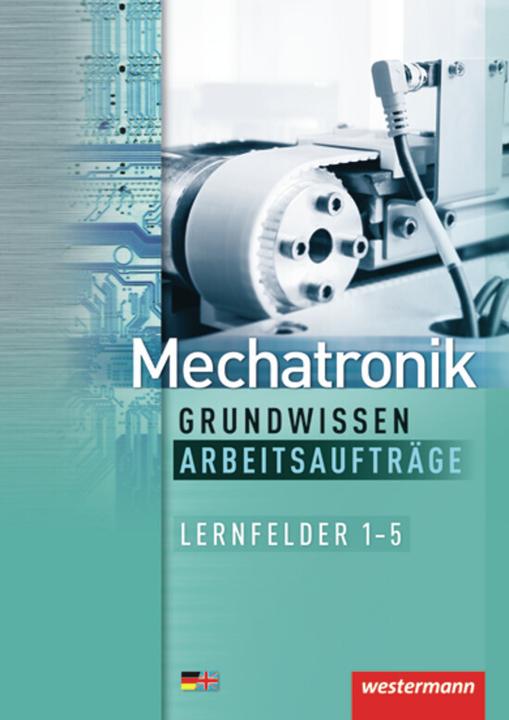 Produktbild Mechatronik Grundwissen (Deutsch, Bernd Timpe, Günter Sokele, Sabine Krumnau, Ulrich Simon, 2012)
