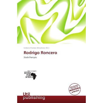 Rodrigo Roncero, Ratgeber