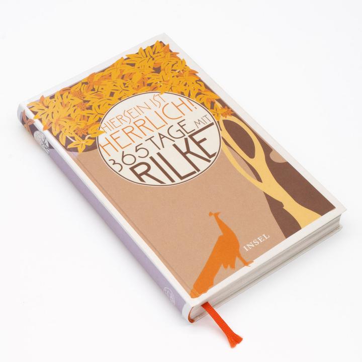 Produktbild »Hiersein ist herrlich.« 365 Tage mit Rilke (Deutsch, Rainer Maria Rilke, 2013)